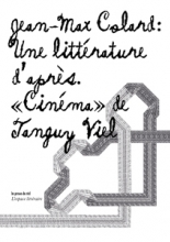 Une littérature d'après : Cinéma de Tanguy Viel