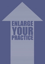 Enlarge your practice